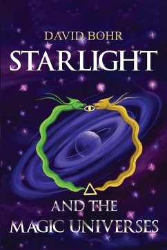 Starlight and the Magic Universes - Bohr, David