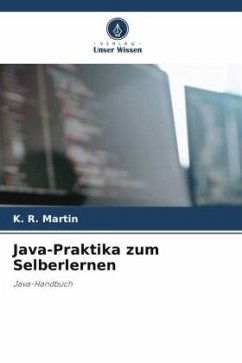 Java-Praktika zum Selberlernen - Martin, K. R.