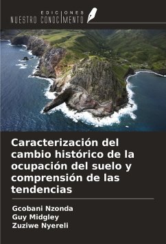 Cover Caracterización del cambio histórico de la ocupación del suelo y comprensión de las tendencias