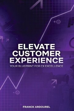 Elevate Customer Experience - Ardourel, Franck