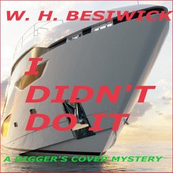 I Didn't Do it (eBook, ePUB) - Beswick, W. H.