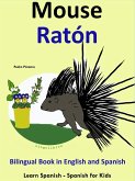 Learn Spanish: Spanish for Kids. Bilingual Book in English and Spanish: Mouse - Raton. (Learning Spanish for Kids., #4) (eBook, ePUB)