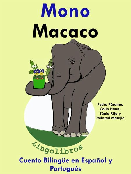 Cuento Bilingüe en Español y Portugués: Mono - Macaco - Colección Aprender Portugués (eBook, ePUB)