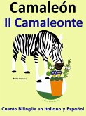 Racconto Bilingue in Spagnolo e Italiano: Il Camaleonte - Camaleón (Impara lo spagnolo, #5) (eBook, ePUB) Racconto Bilingue in Spagnolo e Italiano: Il Camaleonte - Camaleón (Impara lo spagnolo, #5) (eBook, ePUB)