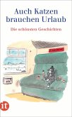 Auch Katzen brauchen Urlaub (eBook, ePUB)