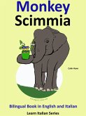 Bilingual Book in English and Italian: Monkey - Scimmia. Learn Italian Collection. (Learn Italian for Kids, #3) (eBook, ePUB) Bilingual Book in English and Italian: Monkey - Scimmia. Learn Italian Collection. (Learn Italian for Kids, #3) (eBook, ePUB)