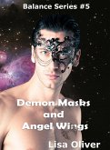 Demon Masks and Angel Wings (eBook, ePUB) Demon Masks and Angel Wings (eBook, ePUB)