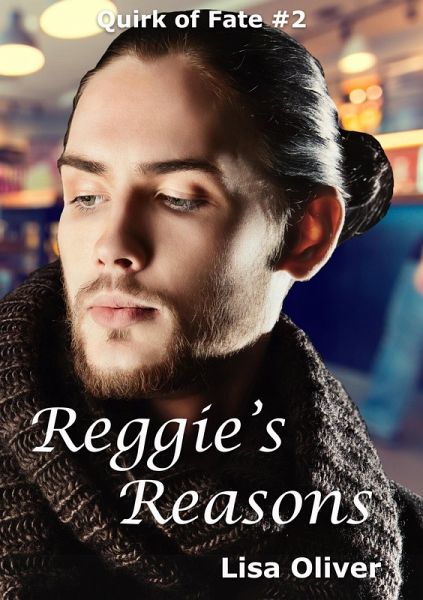 Reggie's Reasons (eBook, ePUB) Reggie's Reasons (eBook, ePUB)