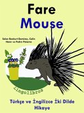 Türkçe ve Ingilizce Iki Dilde Hikaye: Fare - Mouse - Ingilizce Ögrenme Serisi (eBook, ePUB) Türkçe ve Ingilizce Iki Dilde Hikaye: Fare - Mouse - Ingilizce Ögrenme Serisi (eBook, ePUB)