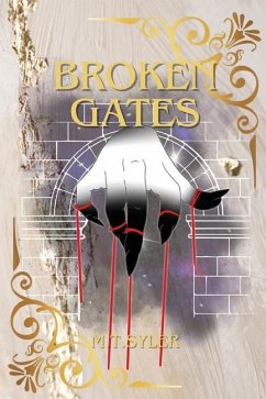 Broken Gates - Syler, M T