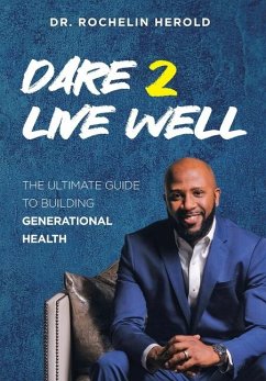 Dare 2 Live Well - Herold, Rochelin