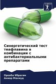 Sinergeticheskij test teaflawina w kombinacii s antibakterial'nymi preparatami
