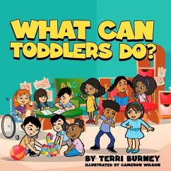 What Can Toddlers Do? - Burney, Terri