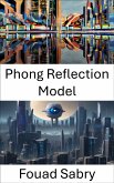 Phong Reflection Model (eBook, ePUB)