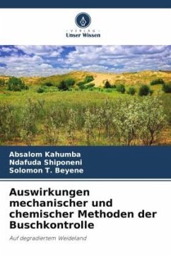 Auswirkungen mechanischer und chemischer Methoden der Buschkontrolle - Kahumba, Absalom;Shiponeni, Ndafuda;T. Beyene, Solomon