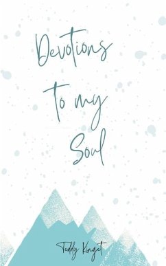 Devotions to my Soul - Kinget, Teddy