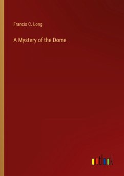 A Mystery of the Dome