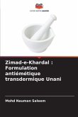 Zimad-e-Khardal : Formulation antiémétique transdermique Unani