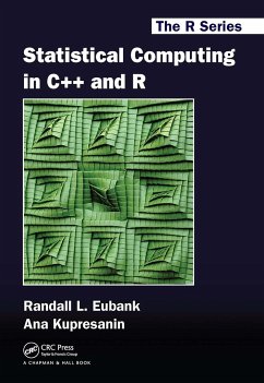 Statistical Computing in C++ and R - Eubank, Randall L.; Kupresanin, Ana