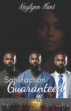 Satisfaction Guaranteed - Hunt, Kaylynn