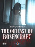 The Outcast Of Rosencraft (eBook, ePUB)