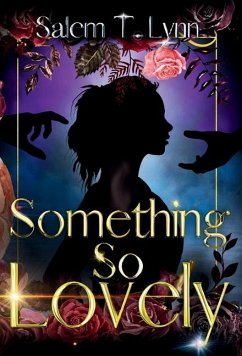 Something So Lovely - Lynn, Salem T