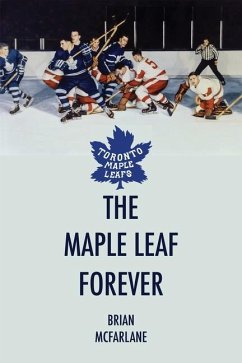 The Maple Leaf Forever - Mcfarlane, Brian