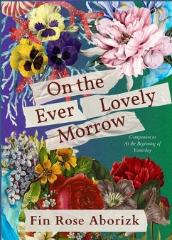 On the Ever-Lovely Morrow - Aborizk, Fin Rose