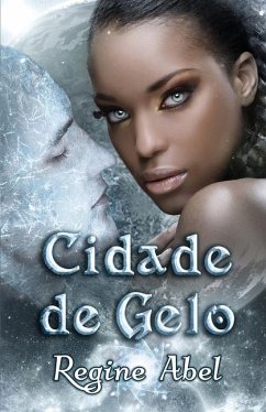 Cidade de Gelo - Abel, Regine