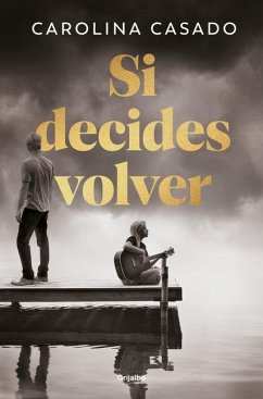 Si Decides Volver / If You Decide to Come Back - Casado, Carolina