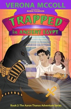 TRAPPED in Ancient Egypt - McColl, Verona