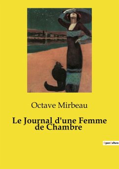 Le Journal d'une Femme de Chambre - Mirbeau, Octave