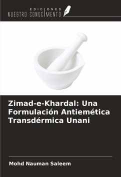 Cover Zimad-e-Khardal: Una Formulación Antiemética Transdérmica Unani