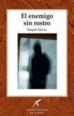 EL ENEMIGO SIN ROSTRO