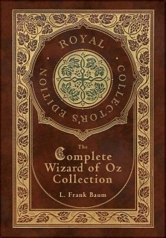 The Complete Wizard of Oz Collection (Royal Collector's Edition) (Case Laminate Hardcover with Jacket) - Baum, Frank L