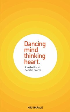 Dancing Mind. Thinking Heart. - Harale, Kru