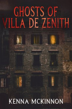 Ghosts of Villa de Zenith (eBook, ePUB) - McKinnon, Kenna