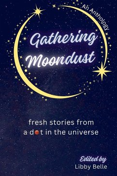 Gathering Moondust - Belle, Libby