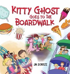 Kitty Ghost Goes To The Broadwalk - Schultz, Jm