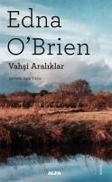 Vahsi Araliklar - O'Brien, Edna