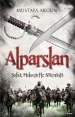 Alparslan - Safak Malazgirtte Sökmüstü