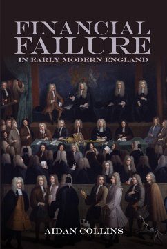 Financial Failure in Early Modern England - Collins, Aidan