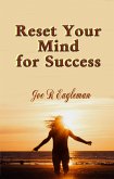 Reset Your Mind for Success (eBook, ePUB)