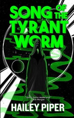 Song of the Tyrant Worm - Piper, Hailey