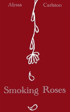 Smoking Roses - Carlston, Alyssa