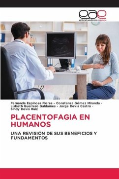 PLACENTOFAGIA EN HUMANOS - Constanza Gómez Miranda, Fernanda Espinosa Flores -;Jorge Devia Castro, Lisbeth Guerrero Galdames -;Devis Ruiz, Sindy