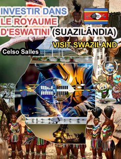 INVESTIR DANS LE ROYAUME D'ESWATINI (SWAZILAND) - Visit Swaziland - Celso Salles - Salles, Celso