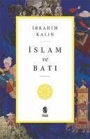 Islam ve Bati - Kalin, Ibrahim