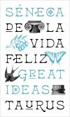 de la Vida Feliz / On the Happy Life: de Vita Beata