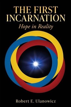 The First Incarnation - Ulanowicz, Robert E